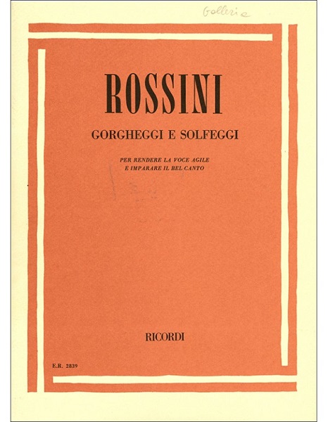 Gorgheggi E Solfeggi. Gioachino Rossini