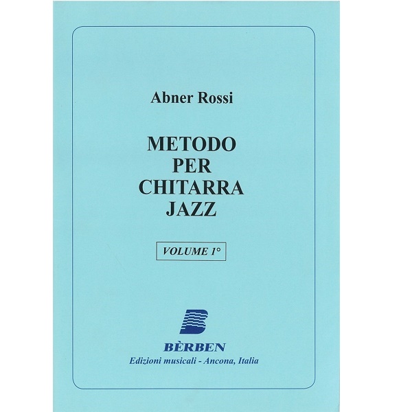 Abner Rossi Metodo per Chitarra  Jazz V.1