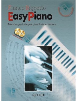 Easy Piano. Metodo Graduale Per Pianoforte ETastiere - Nuova Edizione Riveduta E AggiornataDi F. Bignotto