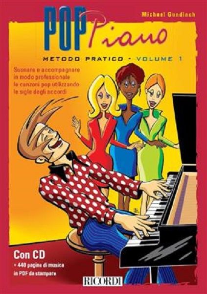 Pop piano metodo pratico volume 1 Scuola di pianoforte pop Di Michael Gundlach