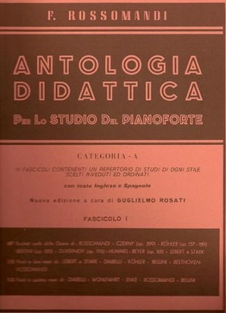 ROSSOMANDI ANTOLOGIA DIDATTICA PER LO STUDIO DEL PIANOFORTE CAT.A FASCICOLO 1