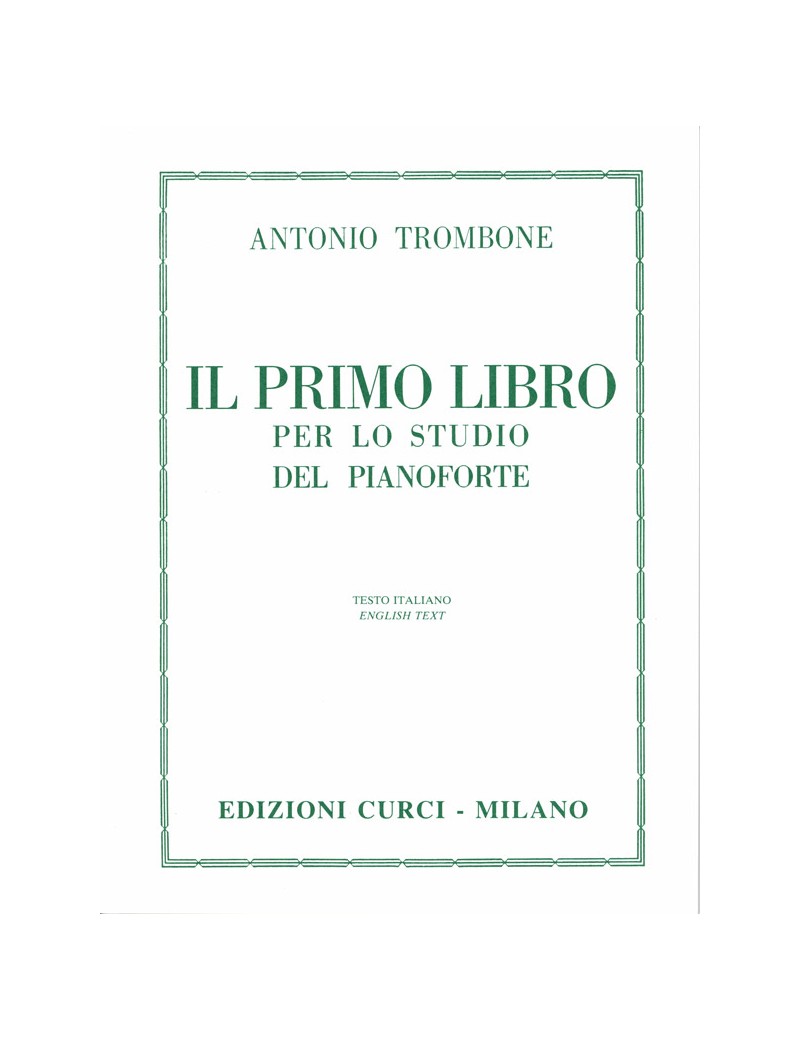 TROMBONE IL PRIMO LIBRO PER LO STUDIO DEL PIANOFORTE