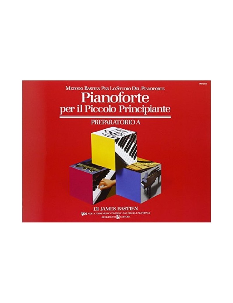 BASTIEN J. PIANOFORTE PER IL PICCOLO PRINCIPIANTE PREPARATORIO A